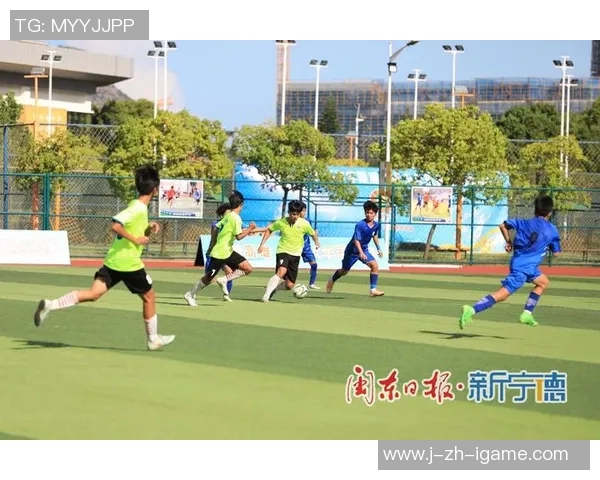 霞浦校园足球助力青少年成长打造足球文化新风尚